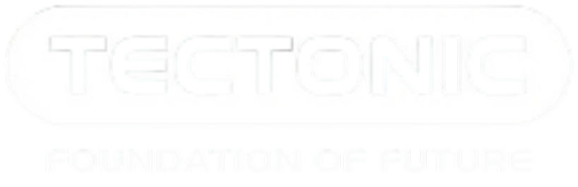 Tectonic - Foundation of Future
